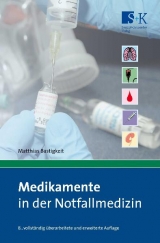 Medikamente in der Notfallmedizin - Matthias Bastigkeit