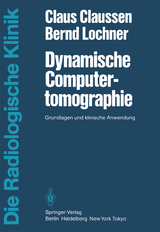 Dynamische Computertomographie - C. Claussen, B. Lochner