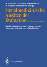 Sozialmedizinische Ansätze der Evaluation im Gesundheitswesen - 