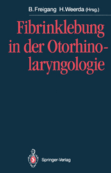 Fibrinklebung in der Otorhinolaryngologie - 