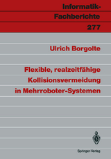 Flexible, realzeitfähige Kollisionsvermeidung in Mehrroboter-Systemen - Ulrich Borgolte