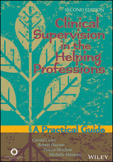 Clinical Supervision in the Helping Professions -  Gerald Corey,  Robert H. Haynes,  Patrice Moulton,  Michelle Muratori