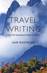 Travel Writing and the Transnational Author -  S. Knowles