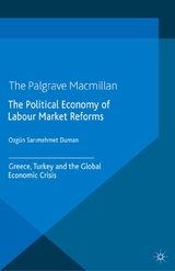 Political Economy of Labour Market Reforms -  Ozgun Sar?mehmet Duman