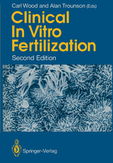 Clinical In Vitro Fertilization - Wood, Carl; Trounson, Alan