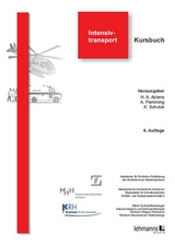 Intensivtransport - Adams, Hans A.; Flemming, Andreas; Schulze, Karl