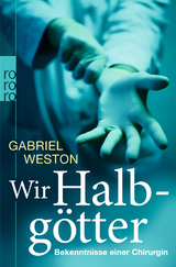Wir Halbgötter - Gabriel Weston
