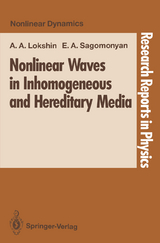 Nonlinear Waves in Inhomogeneous and Hereditary Media - Alexandr A. Lokshin, Elena A. Sagomonyan