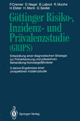 Göttinger Risiko-, Inzidenz- und Prävalenzstudie (GRIPS) - Peter Cremer, Dorothea Nagel, Barbara Labrot, Rainer Muche, Harald Elster, Horst Mann, Dietrich Seidel