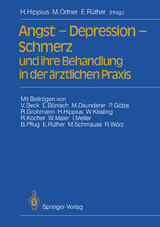 Angst — Depression — Schmerz und ihre Behandlung in der ärztlichen Praxis - 