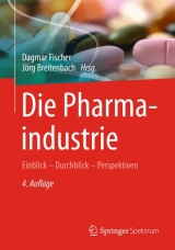 Die Pharmaindustrie - Fischer, Dagmar; Breitenbach, Jörg