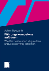 Führungskompetenz aufbauen - Achim Neubarth