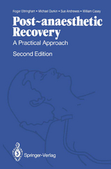 Post-anaesthetic Recovery - Eltringham, Roger; Durkin, Michael; Andrewes, Sue; Casey, William
