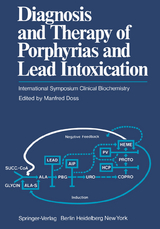 Diagnosis and Therapy of Porphyrias and Lead Intoxication - 