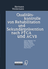 Qualitätskontrolle von Rehabilitation und Sekundärprävention nach PTCA und ACVB - Hermann Weidemann