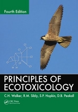Principles of Ecotoxicology - Walker, C.H.; Sibly, R.M.; Hopkin, S.P.; Peakall, D.B.