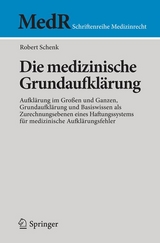 Die medizinische Grundaufklärung - Robert Schenk