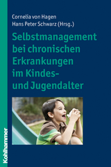 Selbstmanagement bei chronischen Erkrankungen im Kindes- und Jugendalter - 