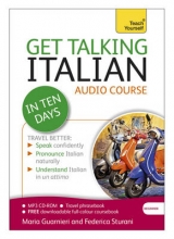 Get Talking Italian in Ten Days Beginner Audio Course - Sturani, Federica; Guarnieri, Maria