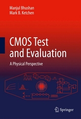 CMOS Test and Evaluation -  Manjul Bhushan,  Mark B. Ketchen