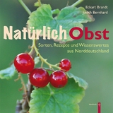 Natürlich Obst - Eckhart Brandt, Judith Bernhard