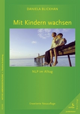 Mit Kindern wachsen - Blickhan, Daniela