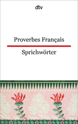 Proverbes Français Französische Sprichwörter - 