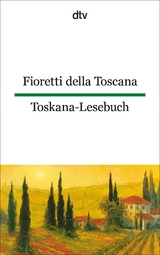 Fioretti della Toscana Toskana-Lesebuch - 