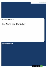 Der Markt der Hörbücher -  Nadine Mattes