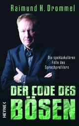 Der Code des Bösen -  Raimund H. Drommel