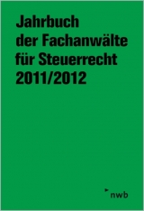 Jahrbuch der Fachanwälte für Steuerrecht 2011/2012 - 