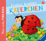 Mein erstes Fühlbuch: Kribbel, krabbel, Käferchen - Sandra Grimm