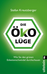 Die Öko-Lüge - Stefan Kreutzberger