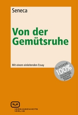 Von der Gemütsruhe -  Seneca