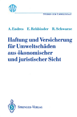 Haftung und Versicherung für Umweltschäden aus ökonomischer und juristischer Sicht - Alfred Endres, Eckard Rehbinder, Reimund Schwarze