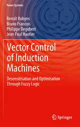 Vector Control of Induction Machines - Benoît Robyns, Bruno Francois, Philippe Degobert, Jean Paul Hautier