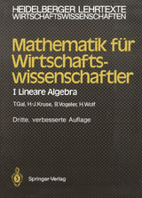 Mathematik für Wirtschaftswissenschaftler - Gal, Tomas; Kruse, Hermann-Josef; Vogeler, Bernhard; Wolf, Hartmut