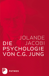Die Psychologie von C. G. Jung - Jolande Jacobi