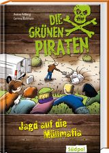 Die Grünen Piraten - Jagd auf die Müllmafia - Andrea Poßberg, Corinna Böckmann