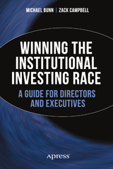 Winning the Institutional Investing Race -  Michael Bunn,  Zack Campbell