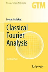Classical Fourier Analysis -  Loukas Grafakos