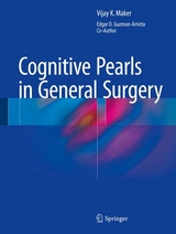 Cognitive Pearls in General Surgery -  Edgar D. Guzman-Arrieta,  Vijay K. Maker