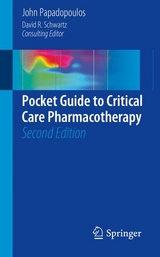 Pocket Guide to Critical Care Pharmacotherapy -  John Papadopoulos