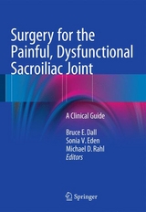 Surgery for the Painful, Dysfunctional Sacroiliac Joint - 