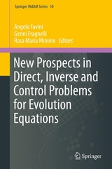 New Prospects in Direct, Inverse and Control Problems for Evolution Equations - 