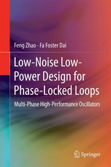 Low-Noise Low-Power Design for Phase-Locked Loops - Feng Zhao, Fa Foster Dai