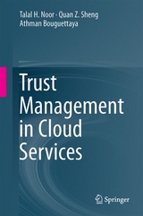 Trust Management in Cloud Services - Talal H. Noor, Quan Z. Sheng, Athman Bouguettaya