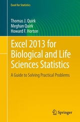 Excel 2013 for Biological and Life Sciences Statistics - Thomas J Quirk, Meghan H. Quirk, Howard F. Horton