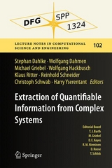 Extraction of Quantifiable Information from Complex Systems - 