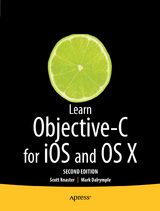 Learn Objective-C on the Mac - Knaster, Scott; Dalrymple, Mark; Malik, Waqar